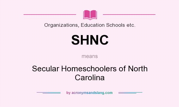 What does SHNC mean? It stands for Secular Homeschoolers of North Carolina