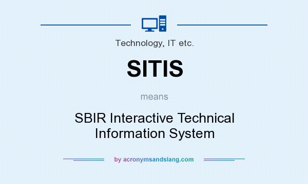 What does SITIS mean? It stands for SBIR Interactive Technical Information System