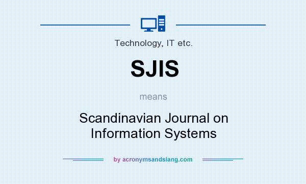 What does SJIS mean? It stands for Scandinavian Journal on Information Systems