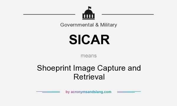 What does SICAR mean? It stands for Shoeprint Image Capture and Retrieval