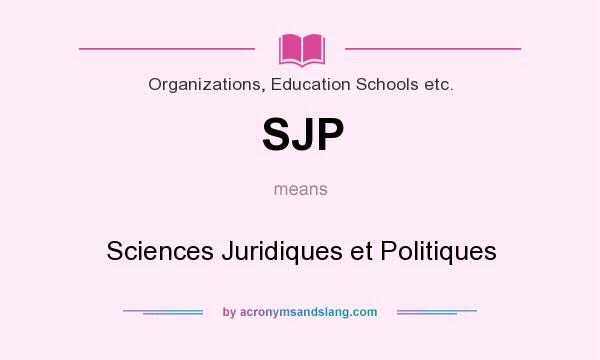 What does SJP mean? It stands for Sciences Juridiques et Politiques