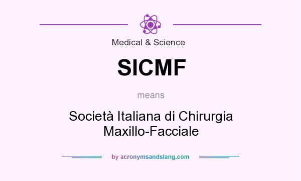 What does SICMF mean? It stands for Società Italiana di Chirurgia Maxillo-Facciale