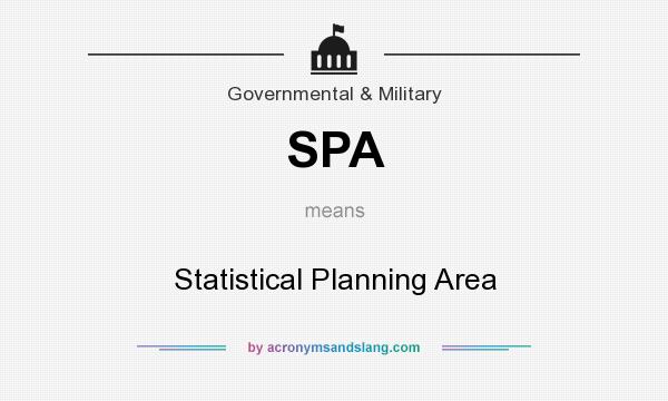What does SPA mean? It stands for Statistical Planning Area