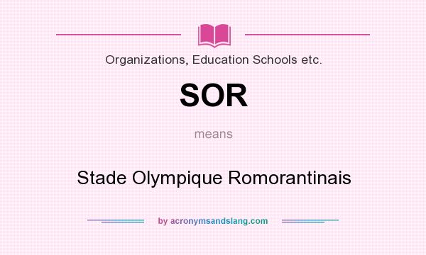 What does SOR mean? It stands for Stade Olympique Romorantinais