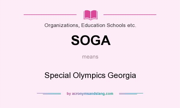 What does SOGA mean? It stands for Special Olympics Georgia