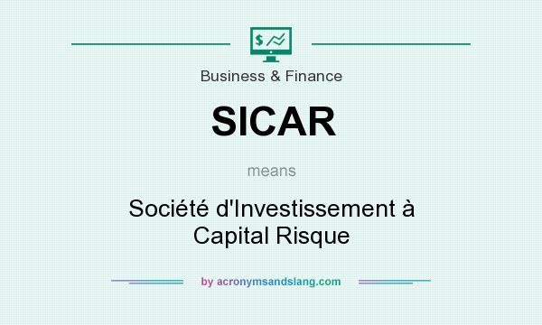 What does SICAR mean? It stands for Société d`Investissement à Capital Risque