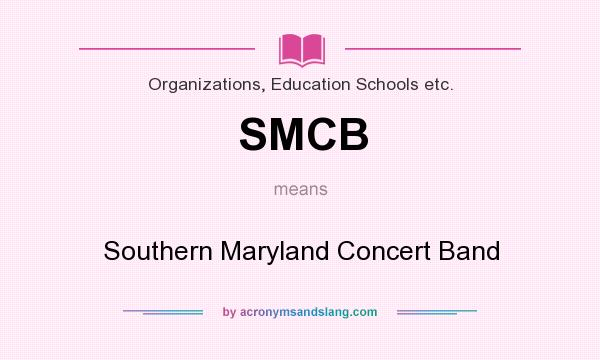 What does SMCB mean? It stands for Southern Maryland Concert Band