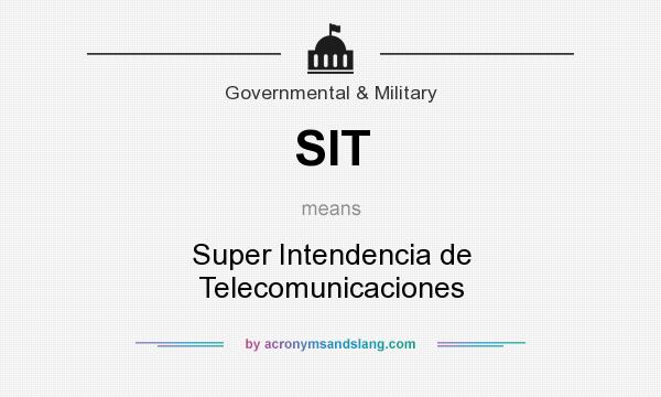 What does SIT mean? It stands for Super Intendencia de Telecomunicaciones
