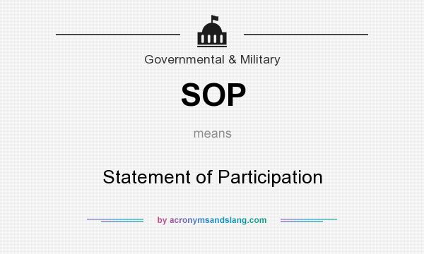 What does SOP mean? It stands for Statement of Participation