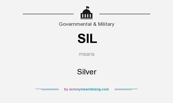 What does SIL mean? It stands for Silver