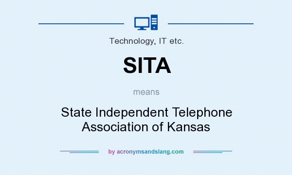What does SITA mean? It stands for State Independent Telephone Association of Kansas