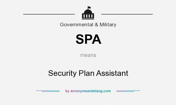 What does SPA mean? It stands for Security Plan Assistant