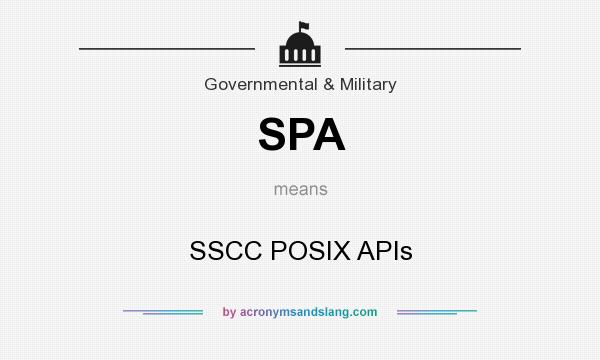 What does SPA mean? It stands for SSCC POSIX APIs