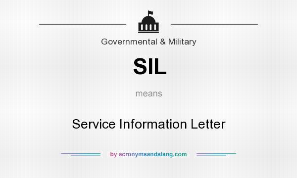 What does SIL mean? It stands for Service Information Letter