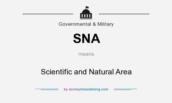 What does SNA mean? It stands for Scientific and Natural Area