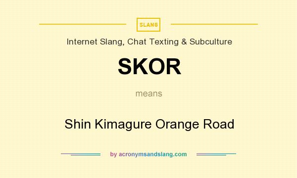 What does SKOR mean? It stands for Shin Kimagure Orange Road