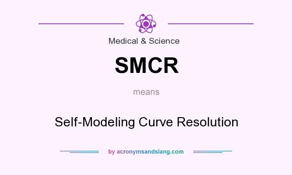 What does SMCR mean? It stands for Self-Modeling Curve Resolution