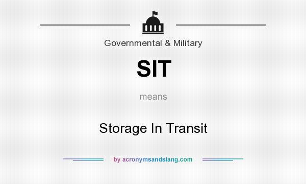 What does SIT mean? It stands for Storage In Transit