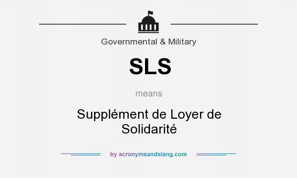 What does SLS mean? It stands for Supplément de Loyer de Solidarité