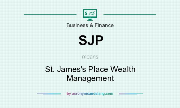 What does SJP mean? It stands for St. James`s Place Wealth Management