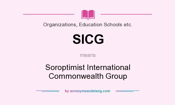 What does SICG mean? It stands for Soroptimist International Commonwealth Group