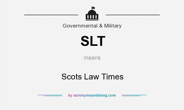 What does SLT mean? It stands for Scots Law Times