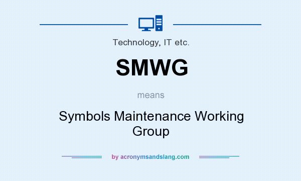 What does SMWG mean? It stands for Symbols Maintenance Working Group