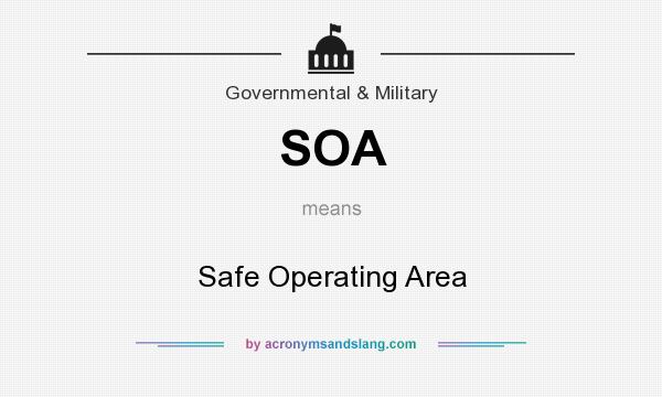 What does SOA mean? It stands for Safe Operating Area