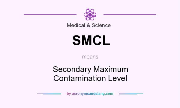 What does SMCL mean? It stands for Secondary Maximum Contamination Level