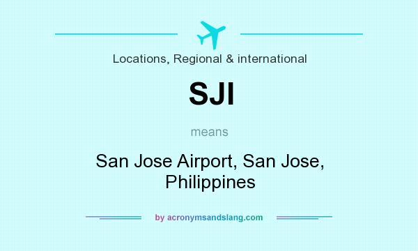 What does SJI mean? It stands for San Jose Airport, San Jose, Philippines