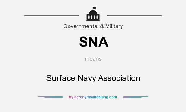 What does SNA mean? It stands for Surface Navy Association