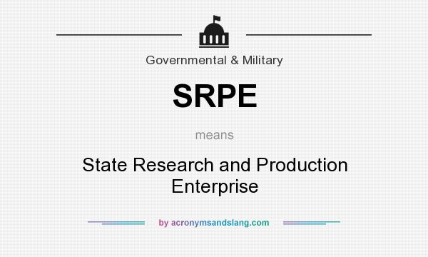What does SRPE mean? It stands for State Research and Production Enterprise