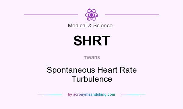 What does SHRT mean? It stands for Spontaneous Heart Rate Turbulence