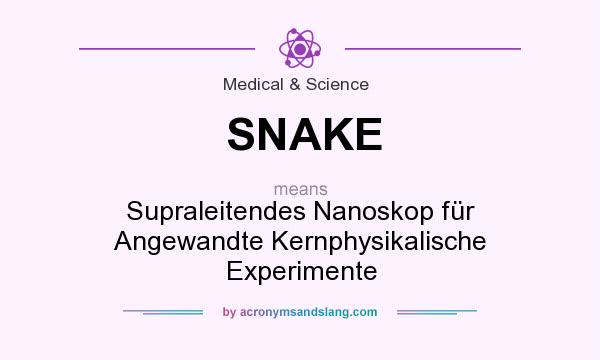 What does SNAKE mean? It stands for Supraleitendes Nanoskop für Angewandte Kernphysikalische Experimente
