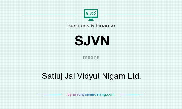 What does SJVN mean? It stands for Satluj Jal Vidyut Nigam Ltd.