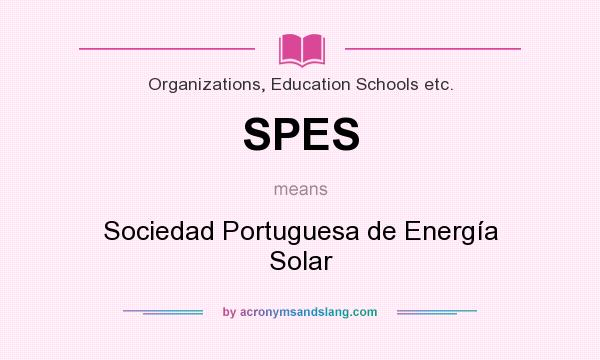 What does SPES mean? It stands for Sociedad Portuguesa de Energía Solar