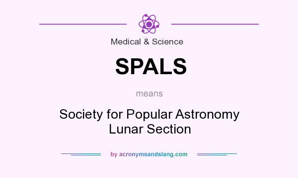What does SPALS mean? It stands for Society for Popular Astronomy Lunar Section