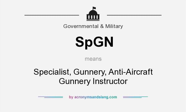 What does SpGN mean? It stands for Specialist, Gunnery, Anti-Aircraft Gunnery Instructor