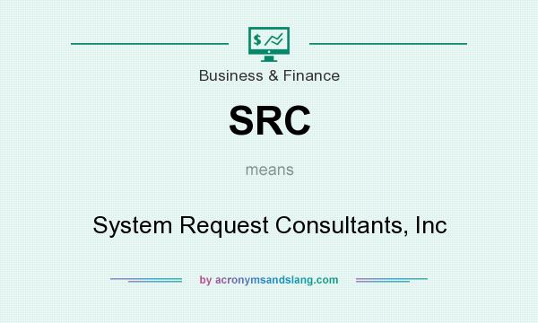 What does SRC mean? It stands for System Request Consultants, Inc