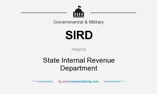 What does SIRD mean? It stands for State Internal Revenue Department