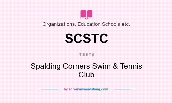 What does SCSTC mean? It stands for Spalding Corners Swim & Tennis Club