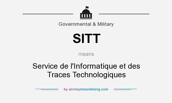 What does SITT mean? It stands for Service de l`Informatique et des Traces Technologiques