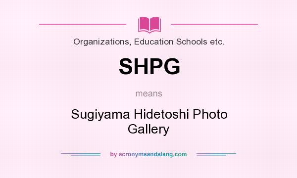 What does SHPG mean? It stands for Sugiyama Hidetoshi Photo Gallery