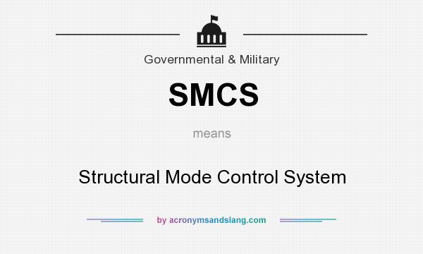 What does SMCS mean? It stands for Structural Mode Control System