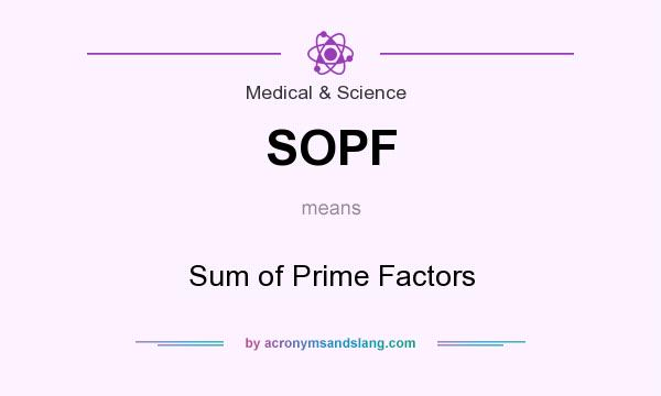 What does SOPF mean? It stands for Sum of Prime Factors