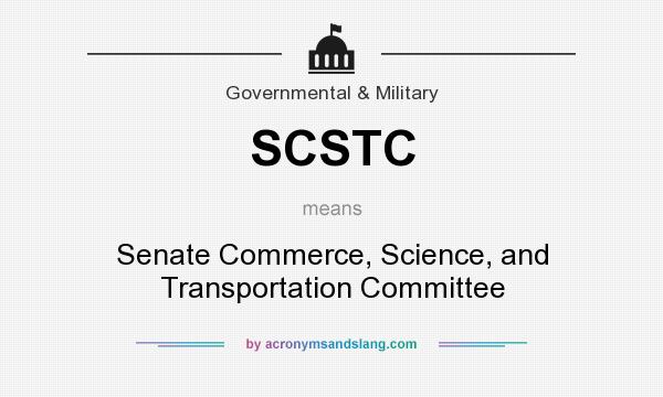 What does SCSTC mean? It stands for Senate Commerce, Science, and Transportation Committee