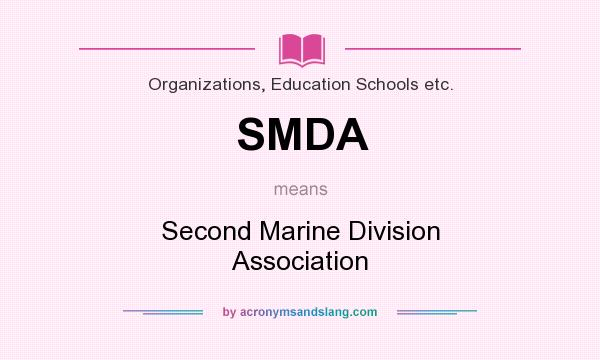 What does SMDA mean? It stands for Second Marine Division Association