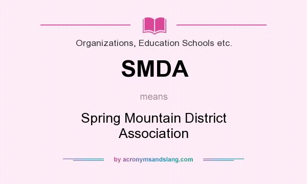 What does SMDA mean? It stands for Spring Mountain District Association