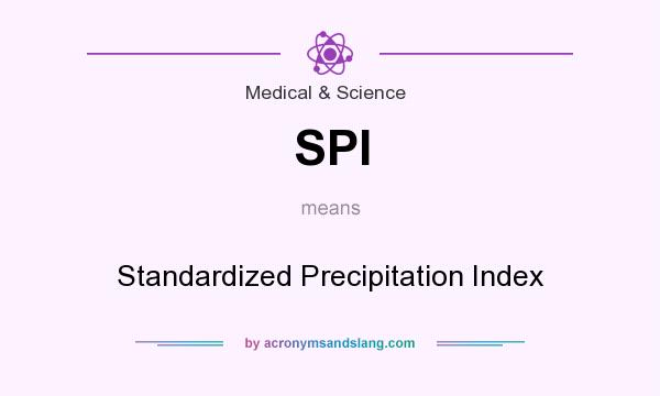 What does SPI mean? It stands for Standardized Precipitation Index