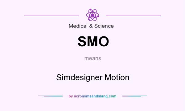 What does SMO mean? It stands for Simdesigner Motion